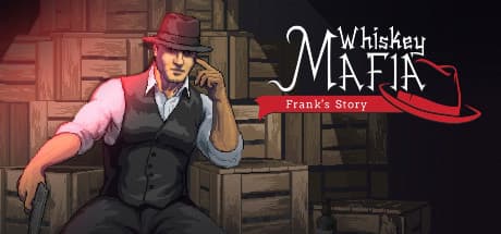 Whiskey Mafia: Frank's Story (IndieGala) Giveaway
